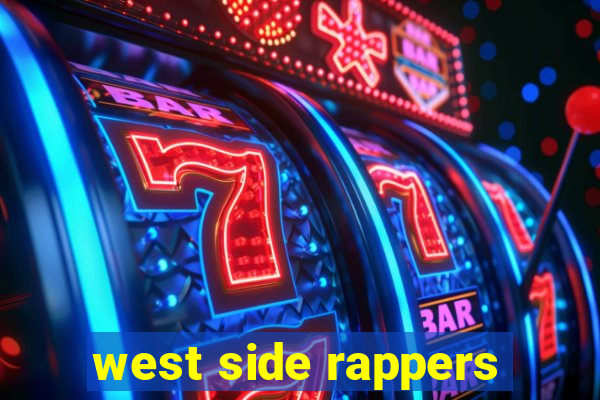 west side rappers